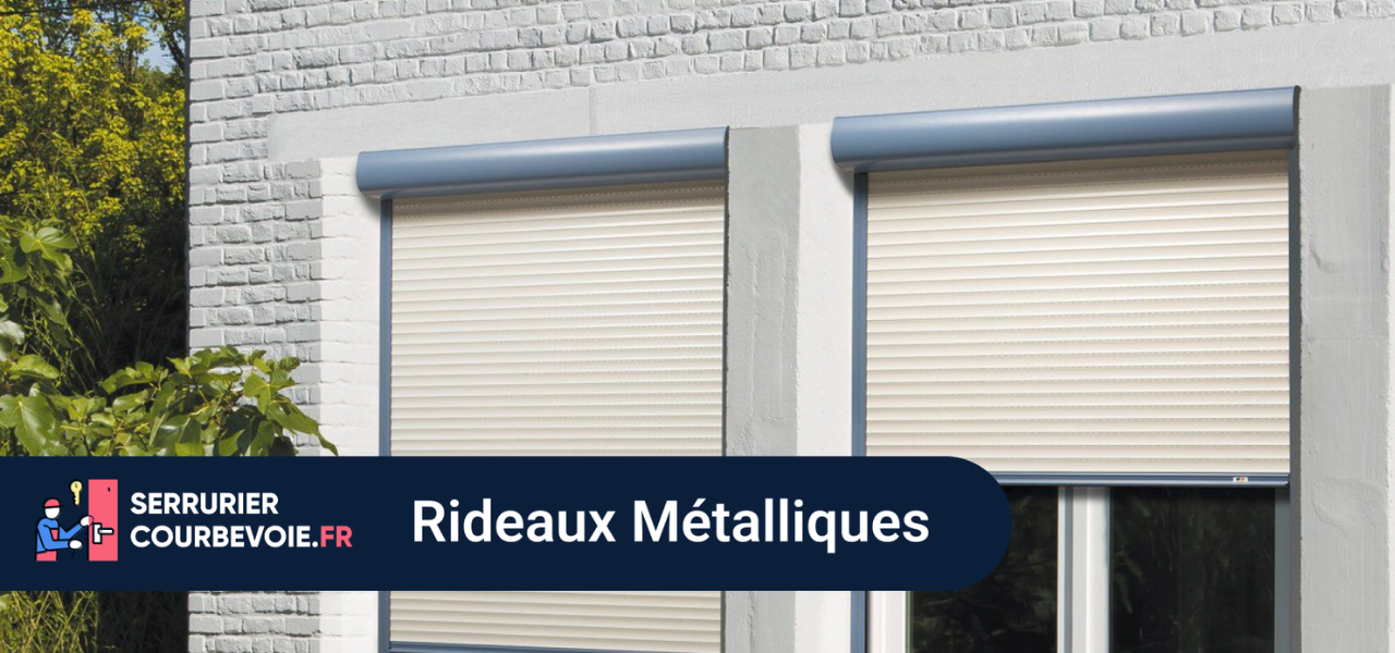 Rideau métallique Courbevoie 92400