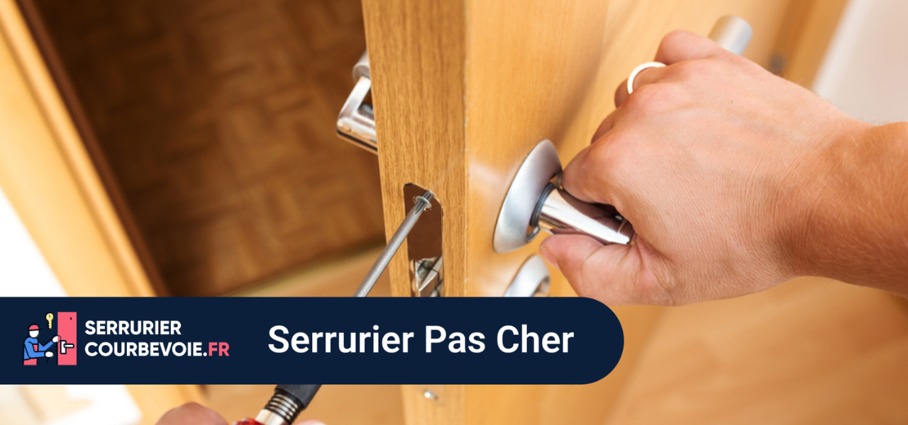 Tarifs serrurier transparents Courbevoie 92400